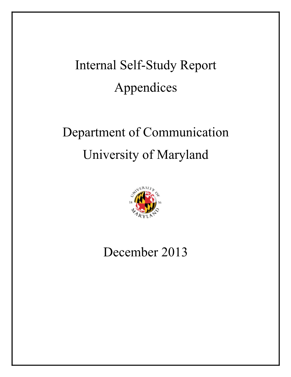 Internal Self-Study Report (Appendices), 2013