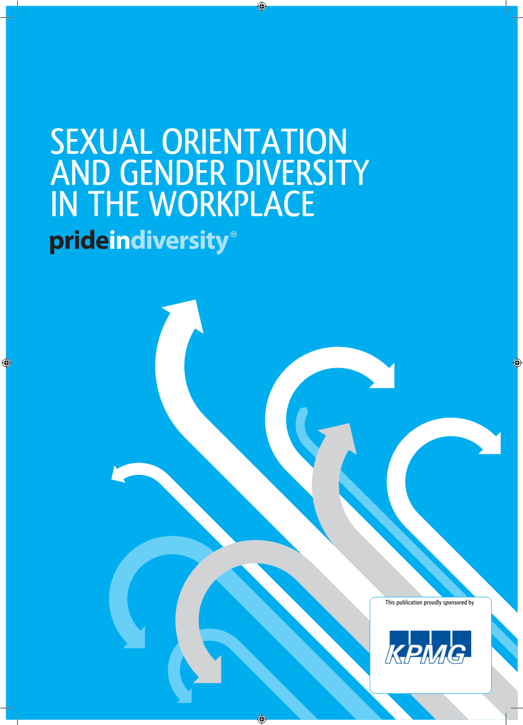 Sexual Orientation and Gender Diversity in the Workplace