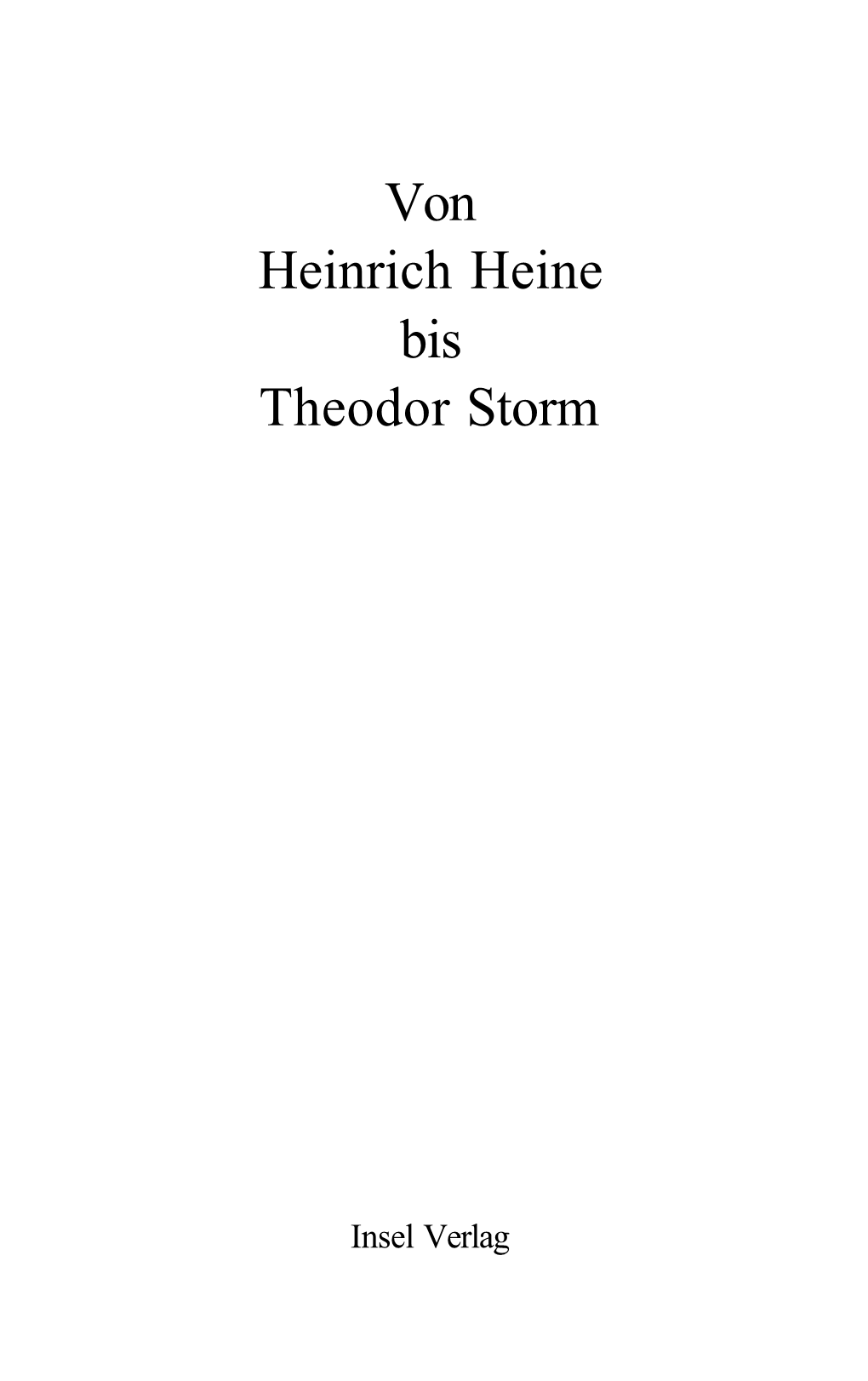 Von Heinrich Heine Bis Theodor Storm