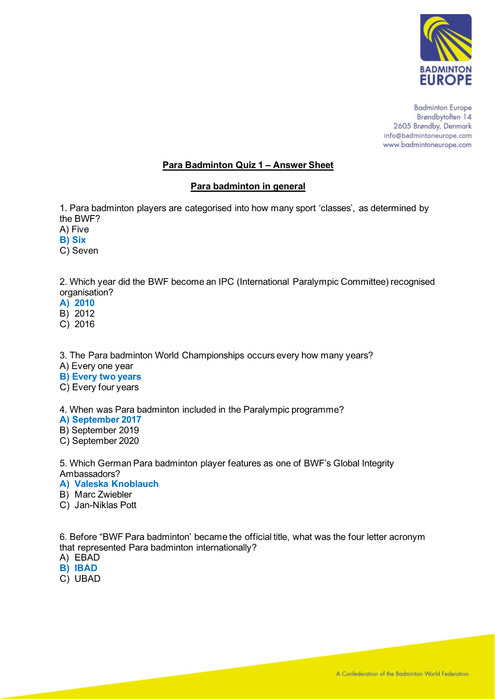 Para Badminton Quiz 1 – Answer Sheet Para Badminton in General 1