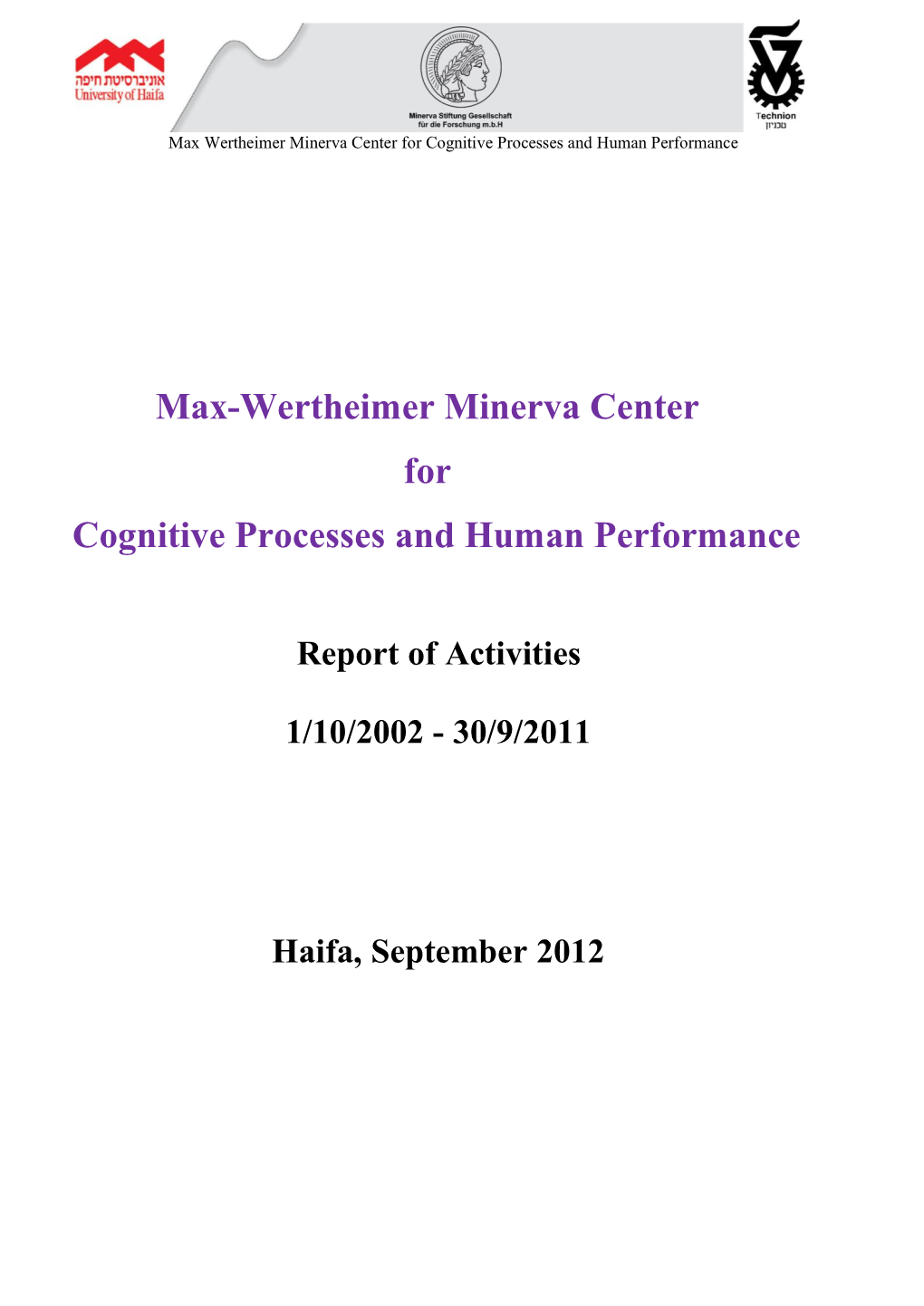 The Max Wertheimer Minerva Center for Cognitive Processes And