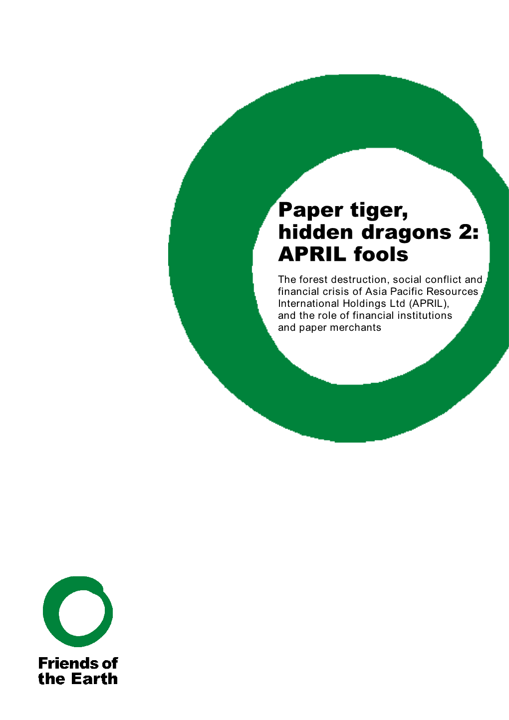 Paper Tiger, Hidden Dragons 2: April Fools