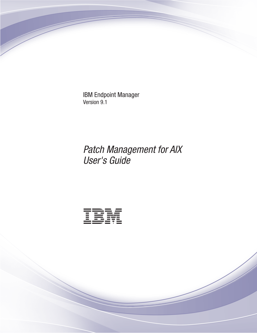 IBM Endpoint Manager: Patch Management for AIX User's Guide Chapter 1