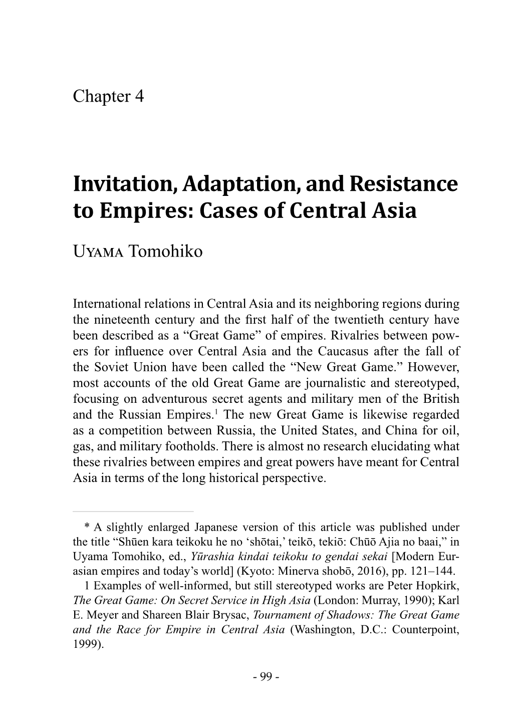 Invitation, Adaptation, and Resistance to Empires: Cases of Central Asia