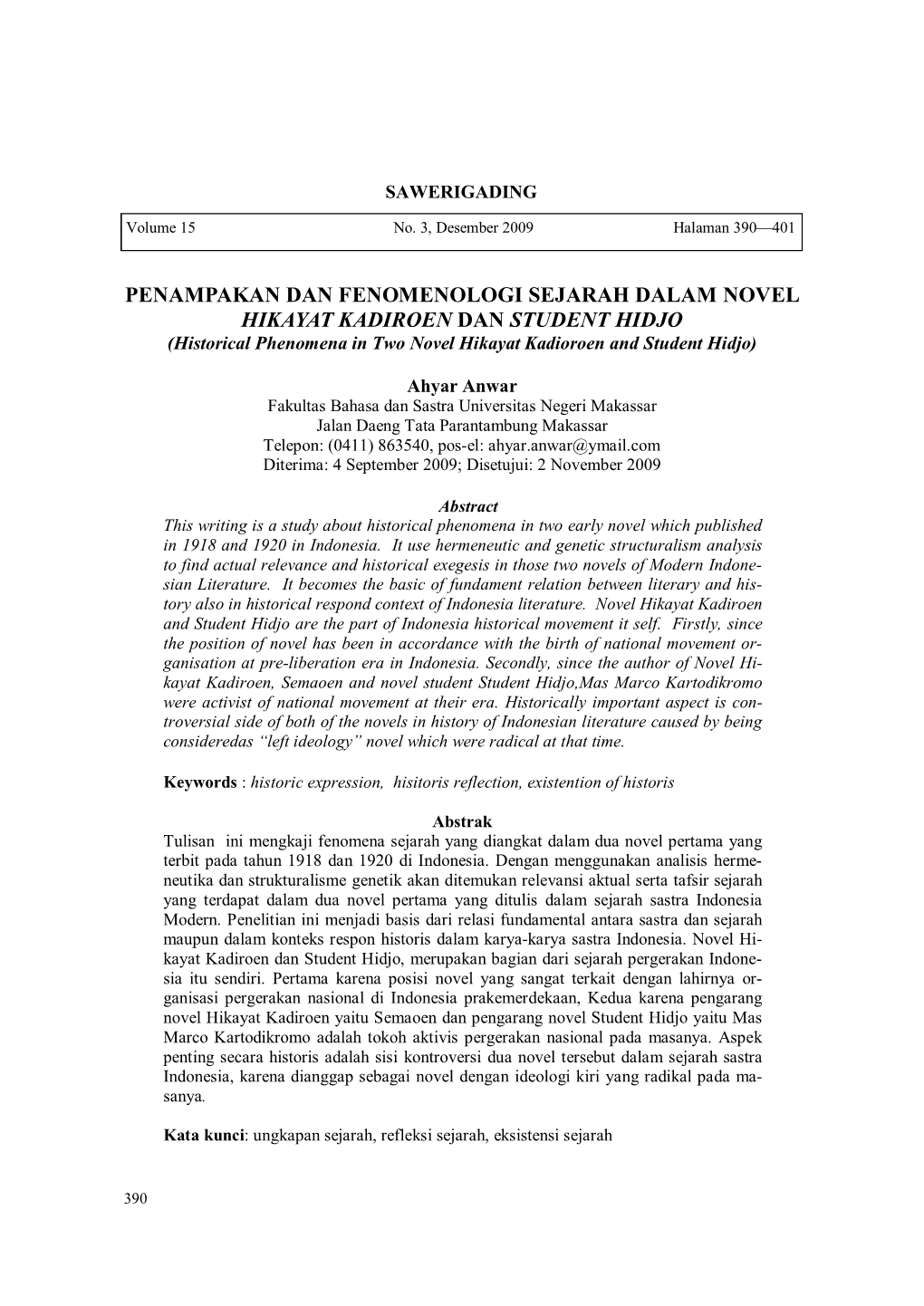 PENAMPAKAN DAN FENOMENOLOGI SEJARAH DALAM NOVEL HIKAYAT KADIROEN DAN STUDENT HIDJO (Historical Phenomena in Two Novel Hikayat Kadioroen and Student Hidjo)