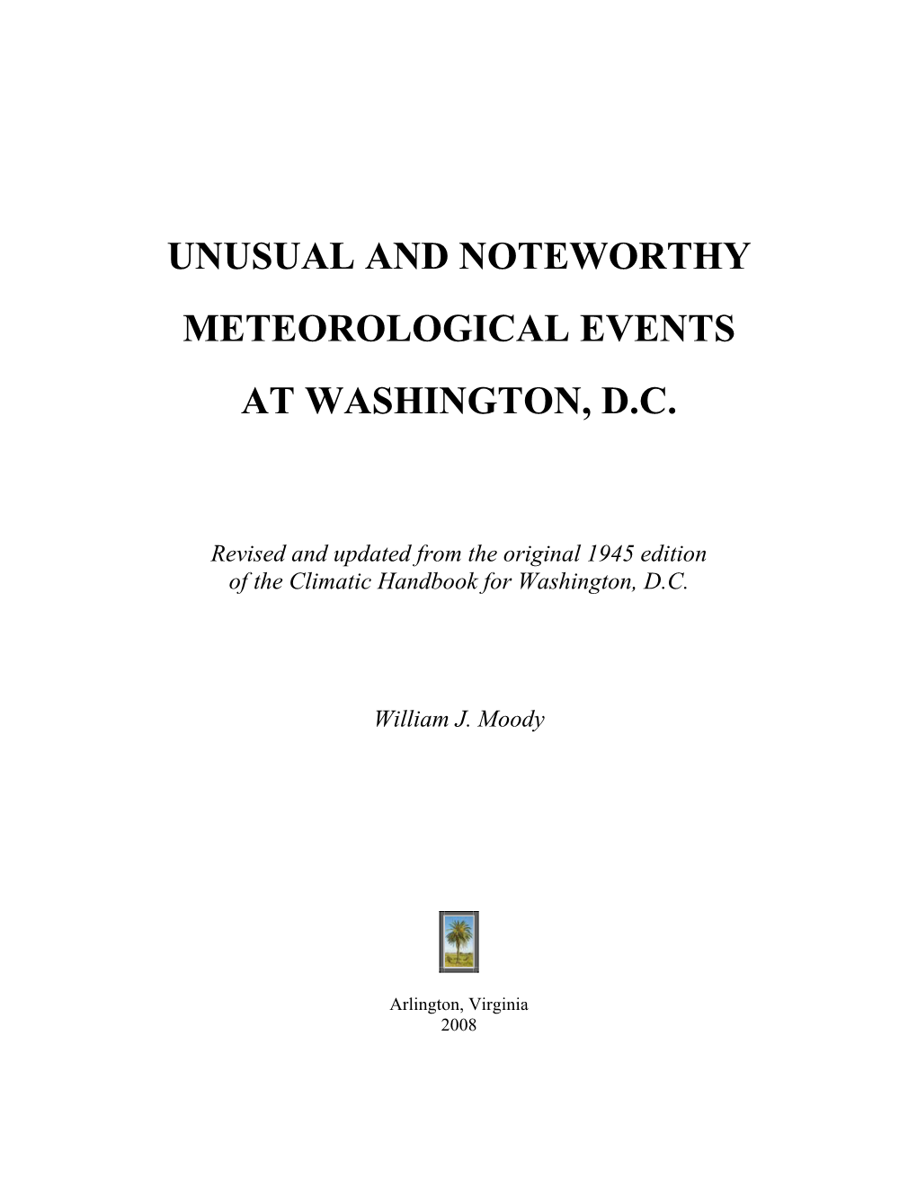 Unusual and Noteworthy Meteorological Events at Washington, D.C