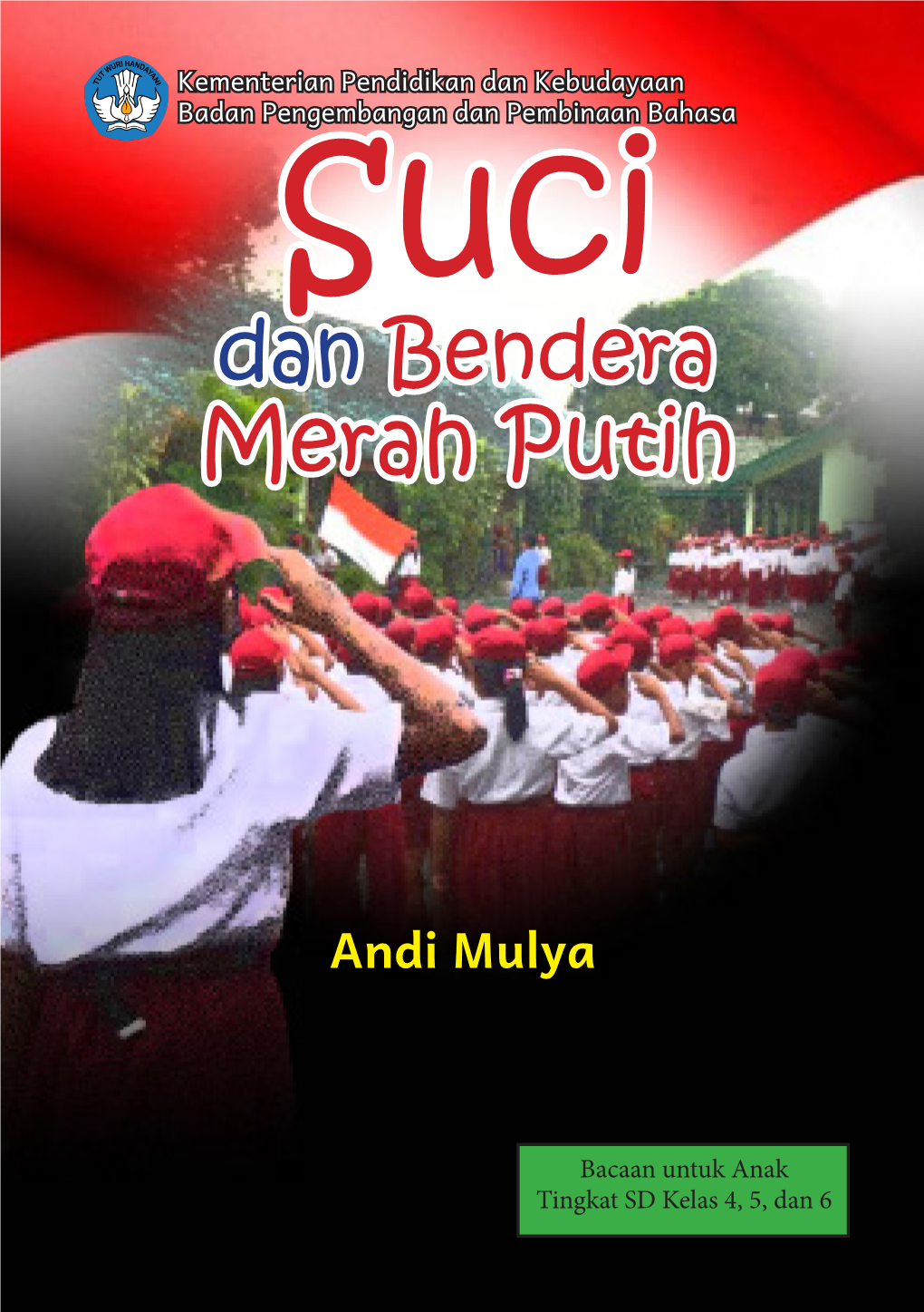 Suci Dan Bendera Merah Putih