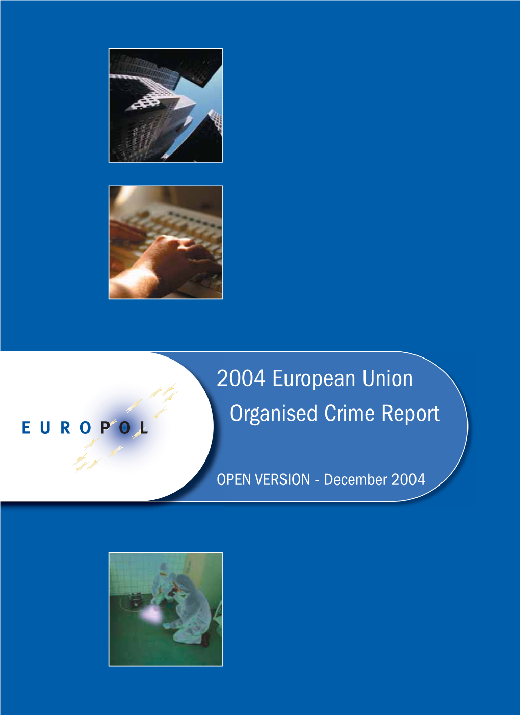 Europol Organised Crime Report 2004