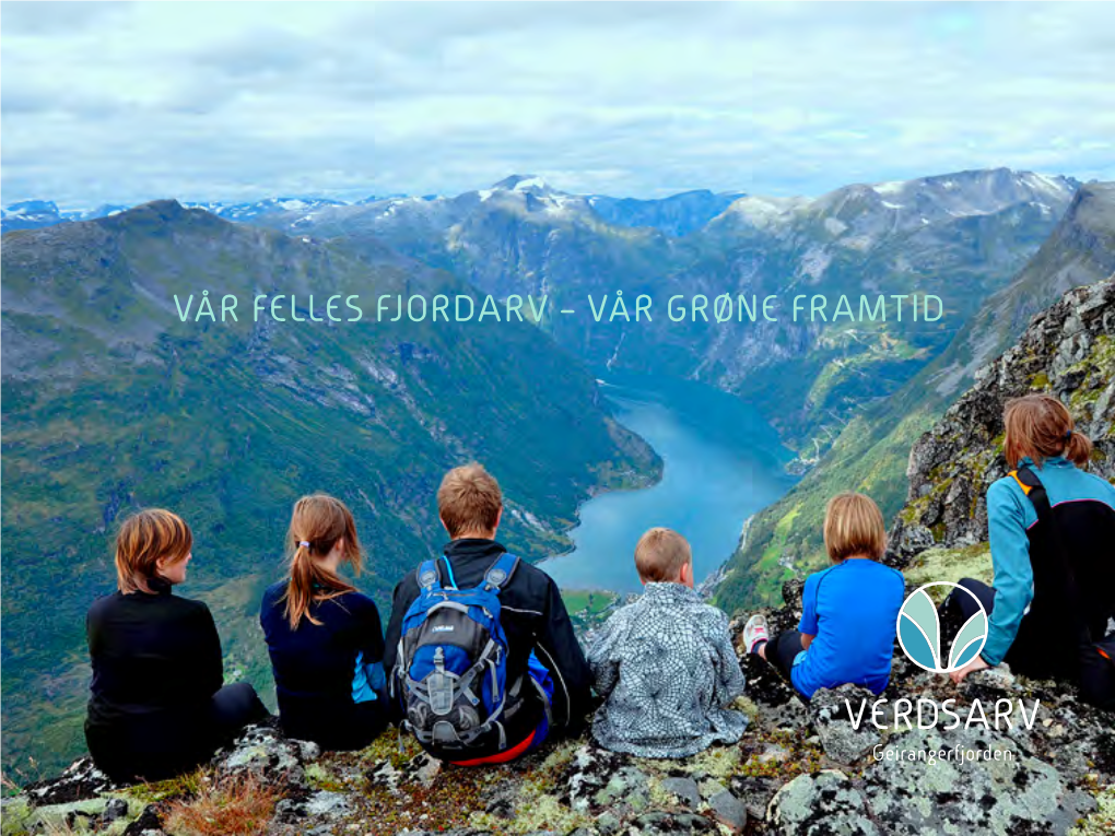 Vår Felles Fjordarv – Vår Grøne Framtid Kven Er Vi?