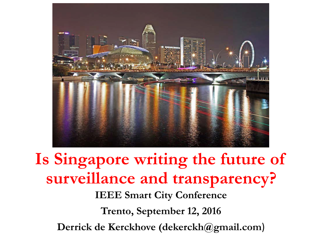 Is Singapore Writing the Future of Surveillance and Transparency?