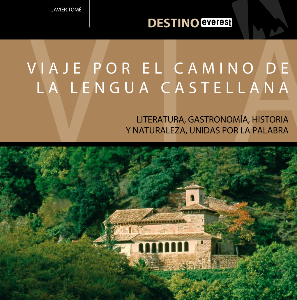 Viaje Por El Camino De La Lengua Castellana De