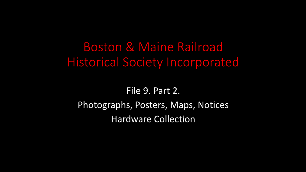 Boston & Maine Railroad Historical Society Incorporated