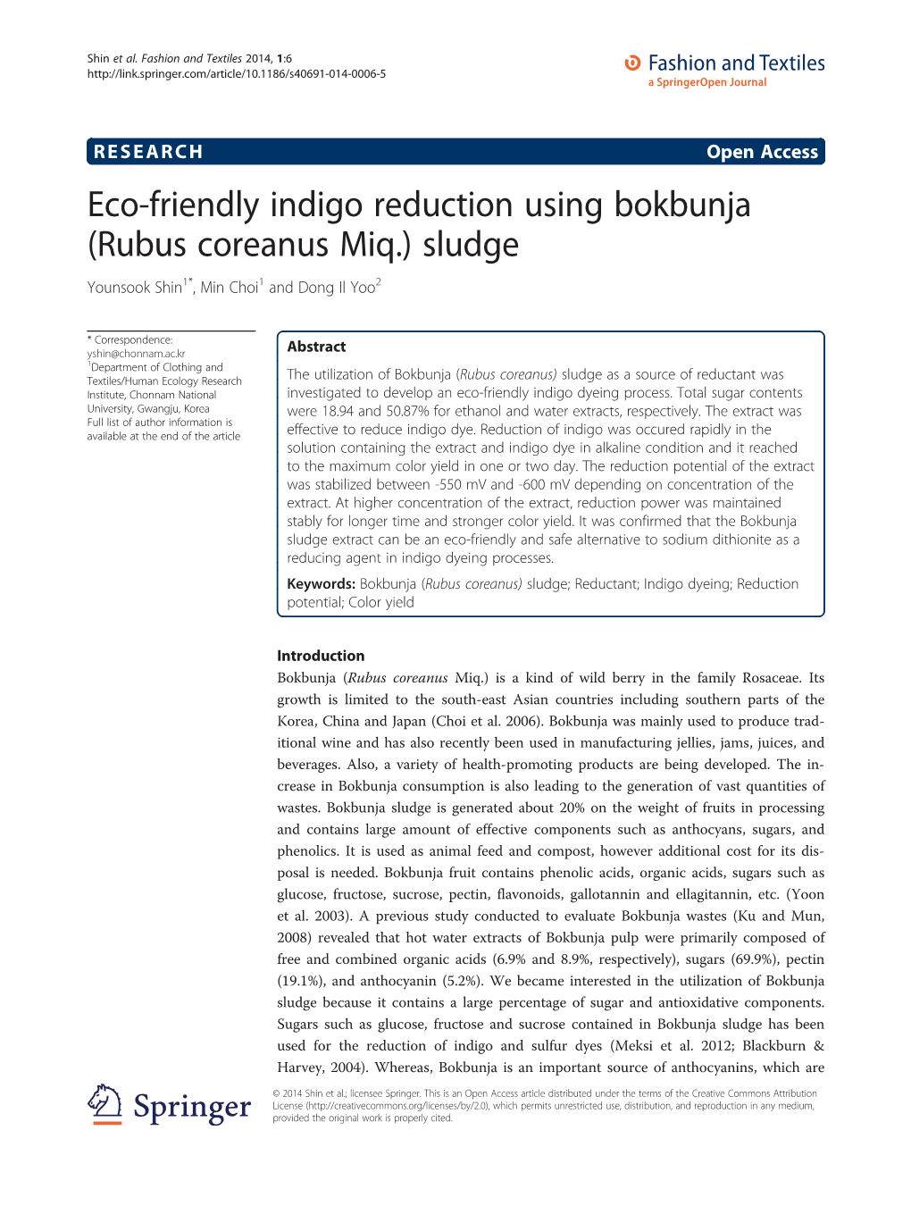 Eco-Friendly Indigo Reduction Using Bokbunja (Rubus Coreanus Miq.) Sludge Younsook Shin1*, Min Choi1 and Dong Il Yoo2