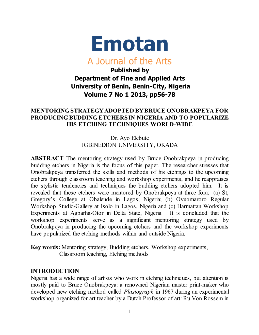 Emotan a Journal of the Arts Published by Department of Fine and Applied Arts University of Benin, Benin-City, Nigeria Volume 7 No 1 2013, Pp56-78