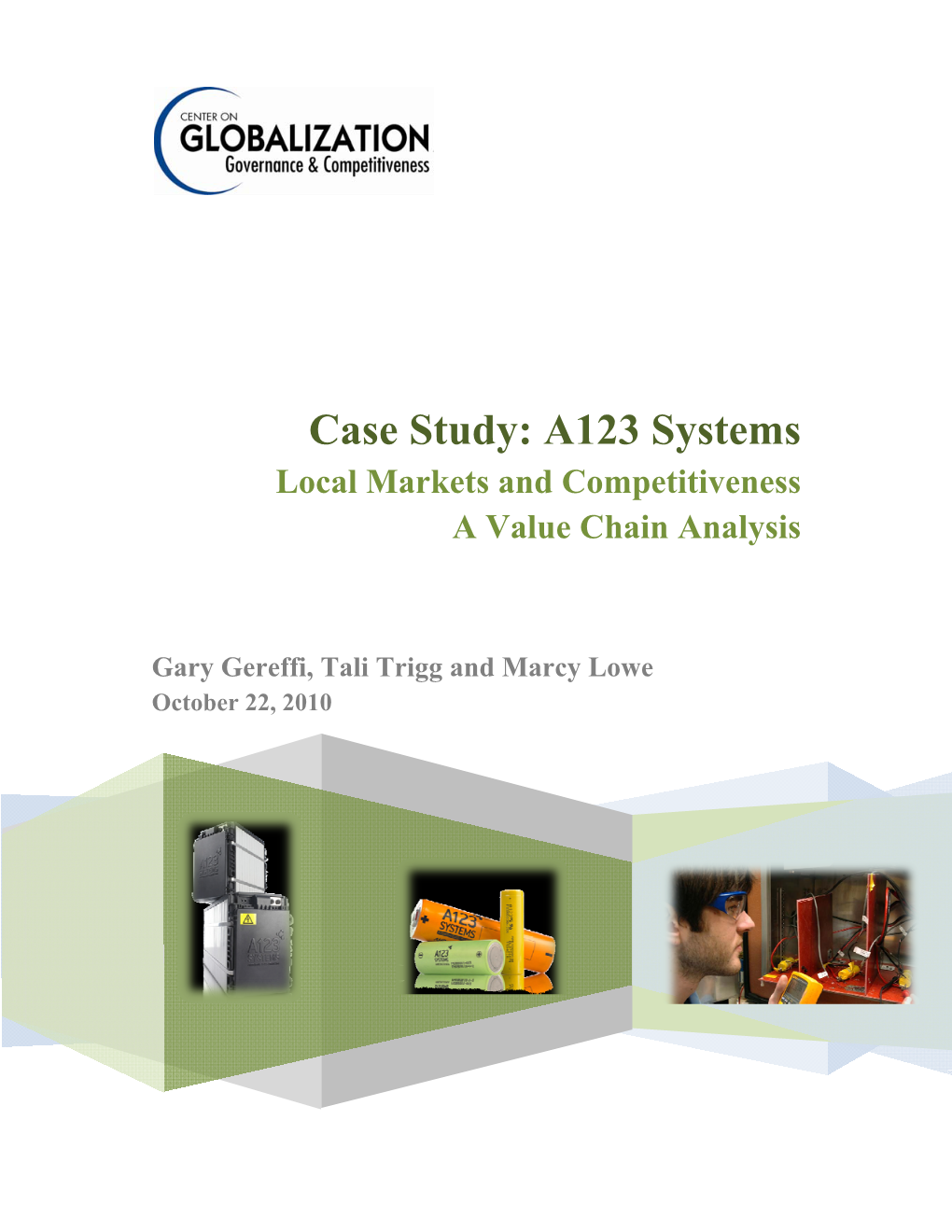 Case Study: A123 Systems Local Markets and Competitiveness a Value Chain Analysis