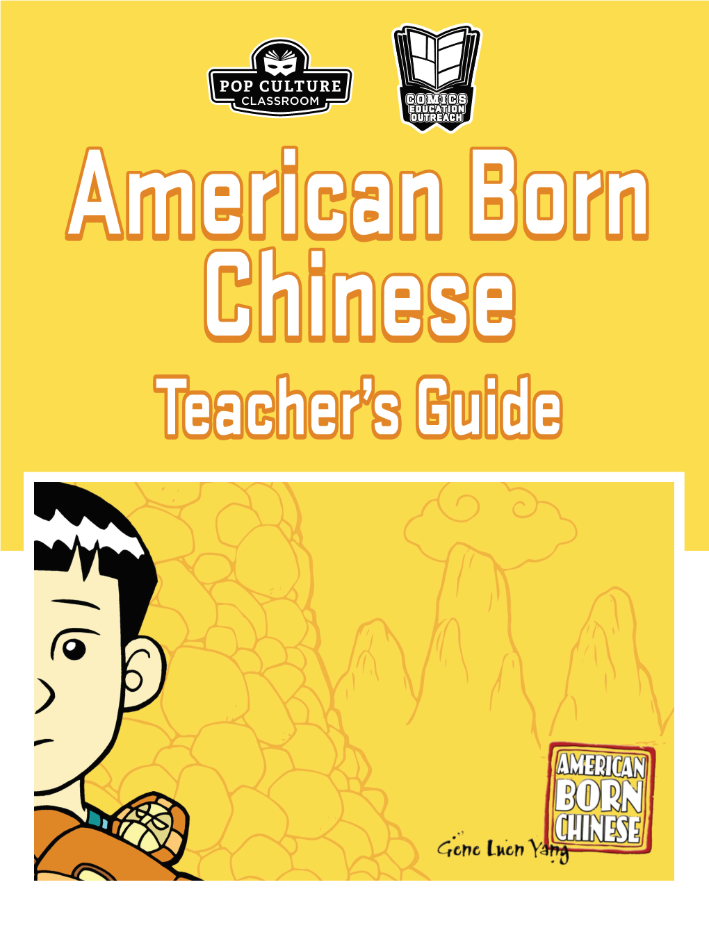 American Born Chinese Teacher’S Guide TABLE of CONTENTS
