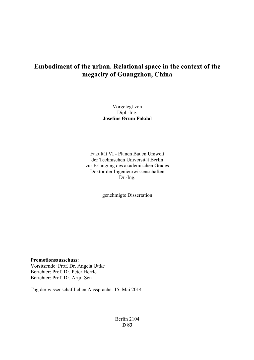 Embodiment of the Urban. Relational Space in the Context of the Megacity of Guangzhou, China