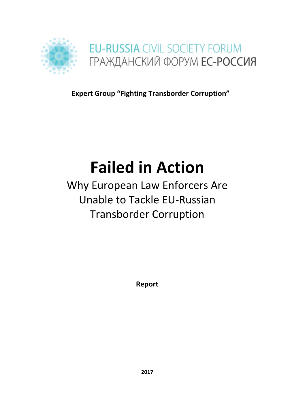 Failed in Action Why European Law Enforcers Are Unable to Tackle EU-Russian Transborder Corruption