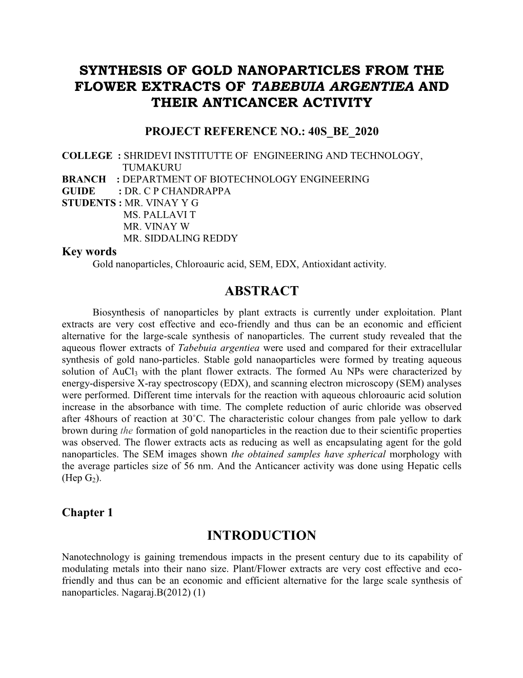 Synthesis of Gold Nanoparticles from the Flower Extracts of Tabebuia Argentiea and Their Anticancer Activity