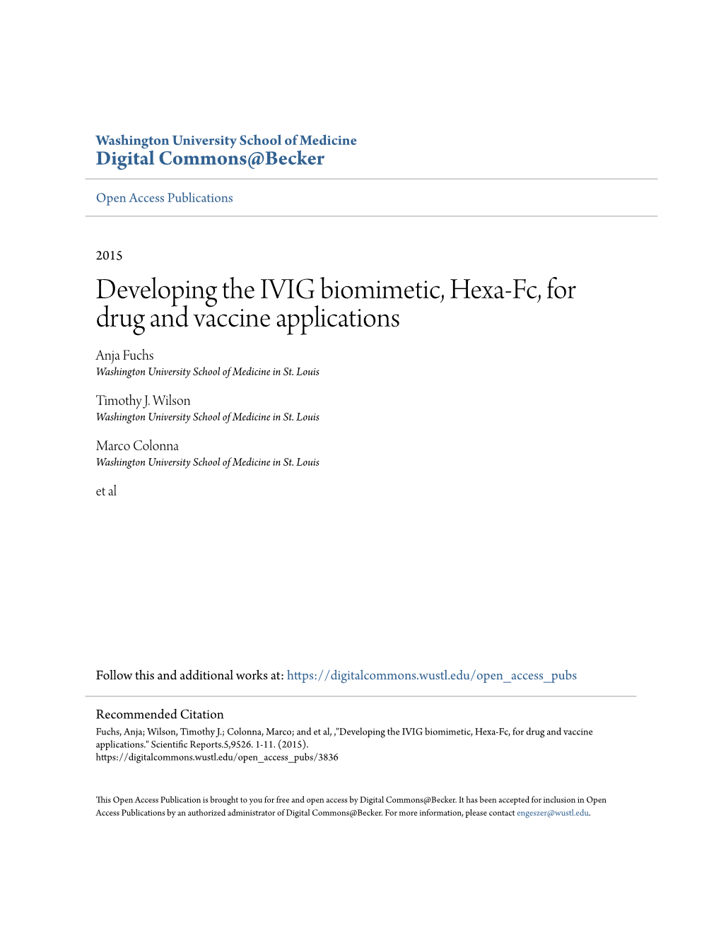 Developing the IVIG Biomimetic, Hexa-Fc, for Drug and Vaccine Applications Anja Fuchs Washington University School of Medicine in St
