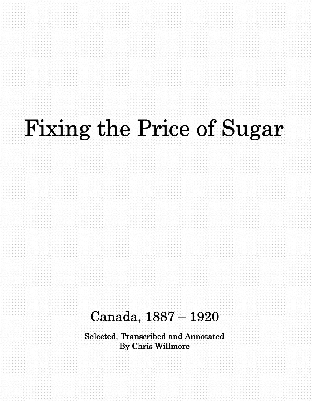 Fixing the Price of Sugar