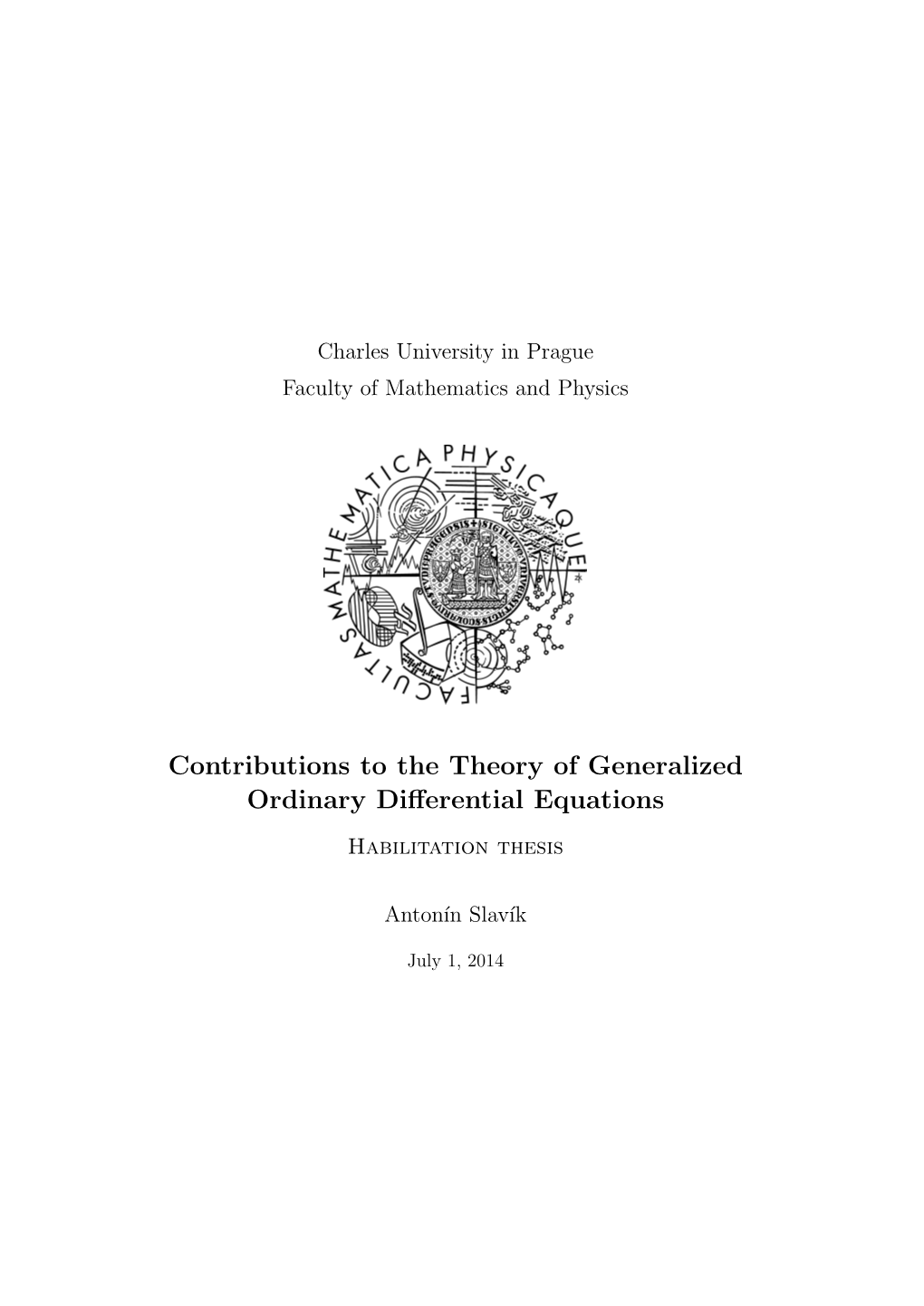 Contributions to the Theory of Generalized Ordinary Differential