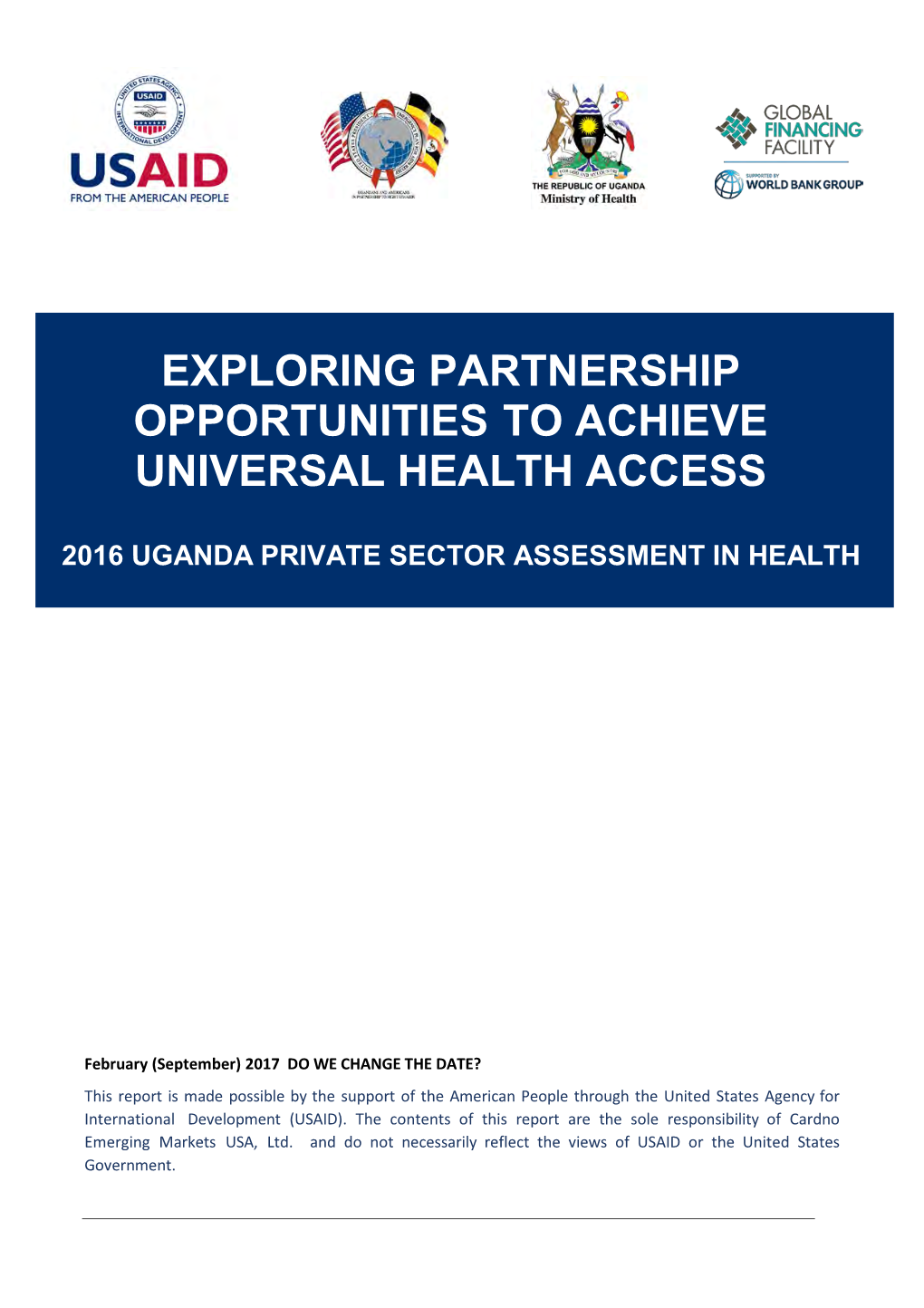 Exploring Partnership Opportunities to Achieve Universal Health Access 2016 Uganda Private Sector Assessment in Health