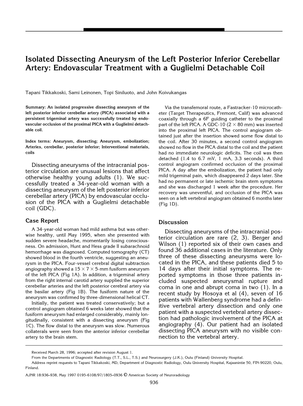 Isolated Dissecting Aneurysm of the Left Posterior Inferior Cerebellar Artery: Endovascular Treatment with a Guglielmi Detachable Coil