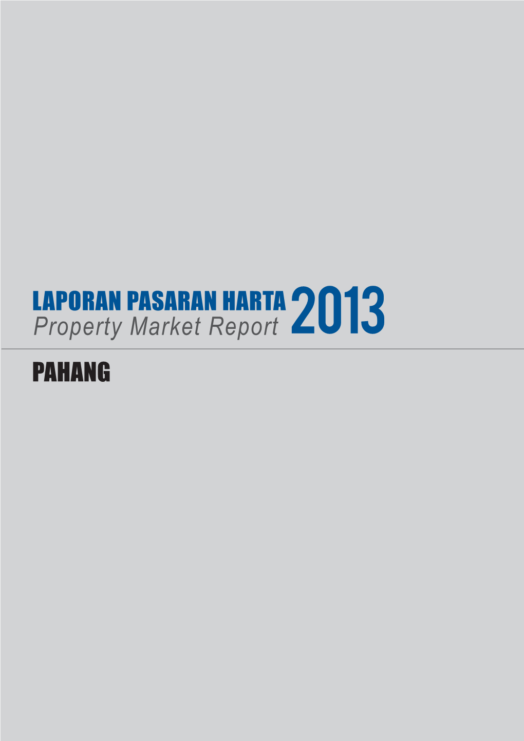 Property Market Report 2013 PAHANG