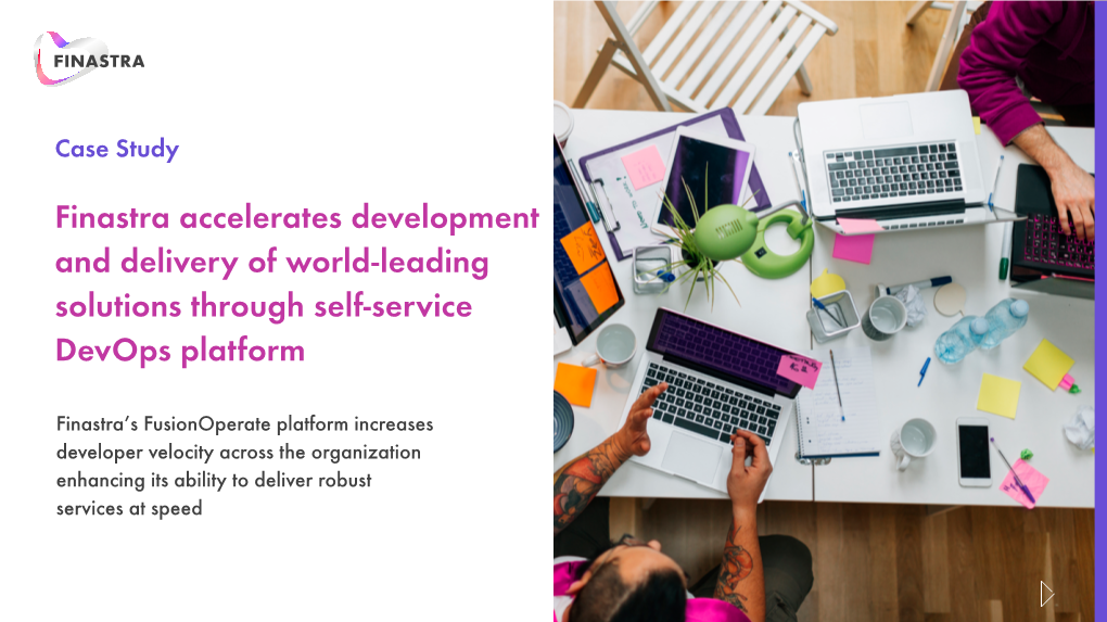 Finastra Accelerates Development and Delivery of World-Leading Solutions Through Self-Service Devops Platform
