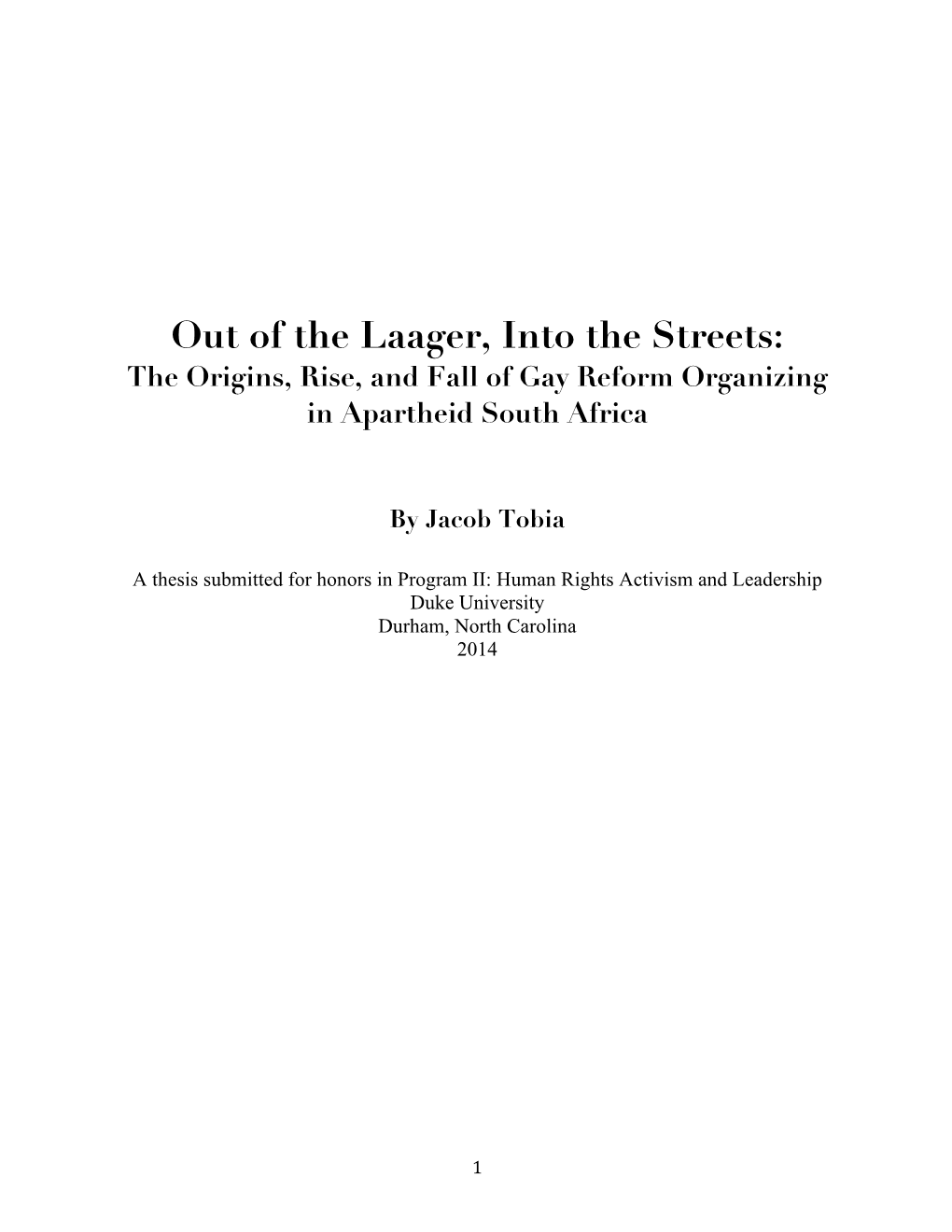 Out of the Laager, Into the Streets: the Origins, Rise, and Fall of Gay Reform Organizing in Apartheid South Africa