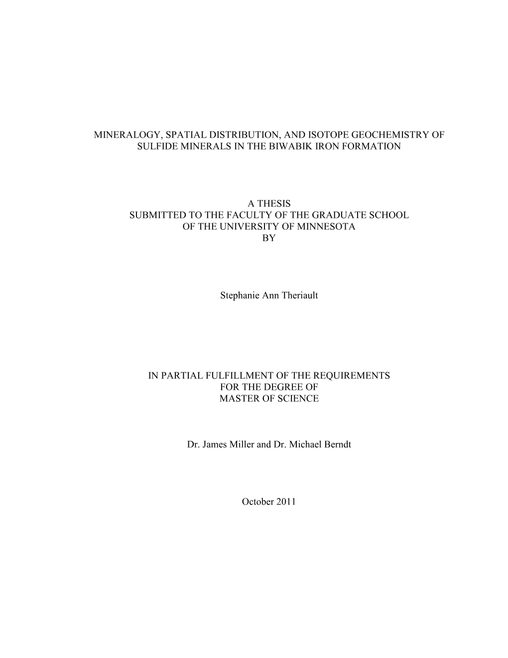 Mineralogy, Spatial Distribution, and Isotope Geochemistry of Sulfide Minerals in the Biwabik Iron Formation