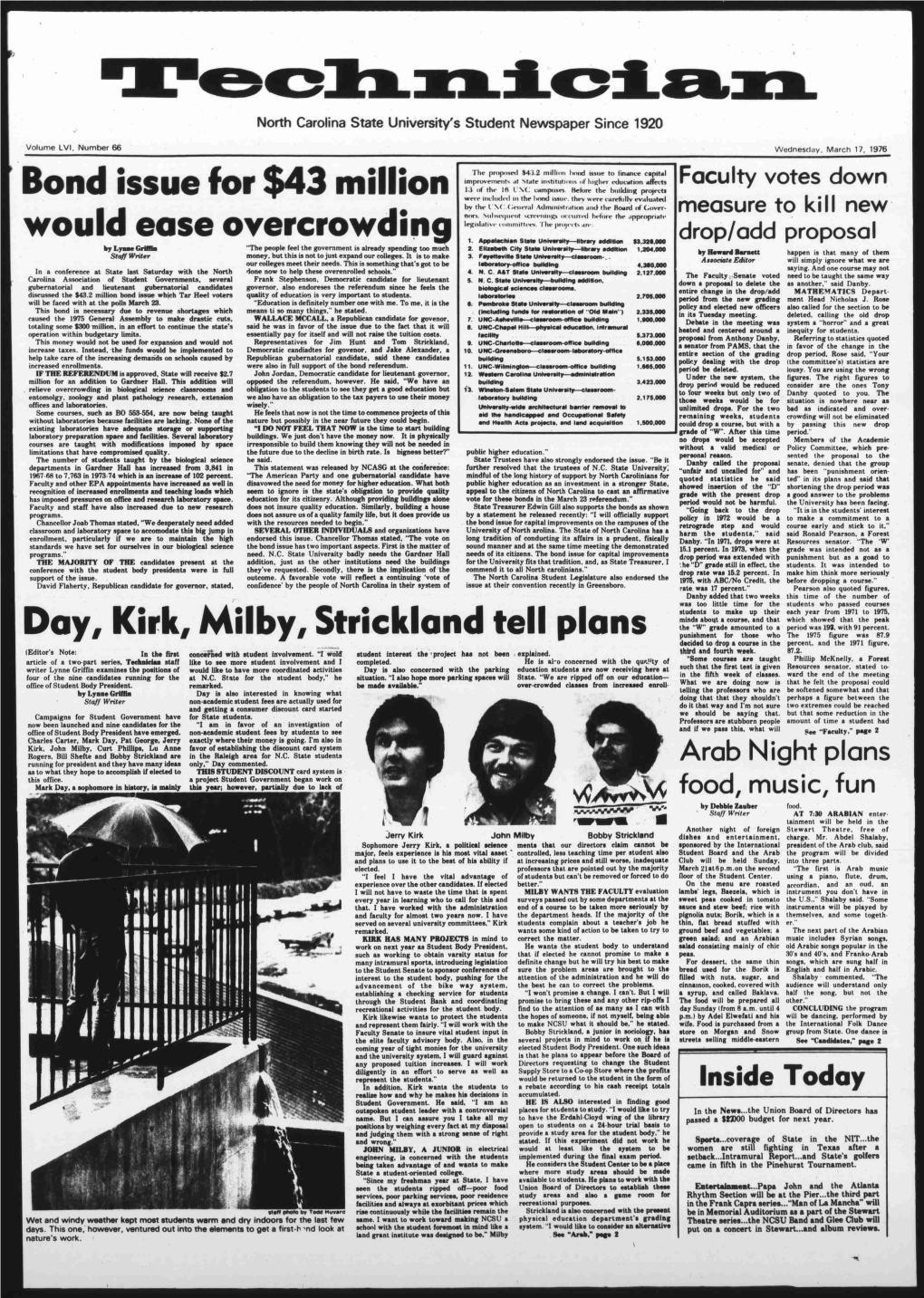 'L Technician North Carolina State University's Student Newspaper Since 1920 Volume LVI, Number 66 Bond Issue for $43 Million