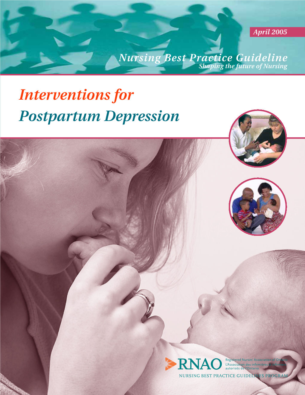 Interventions for Postpartum Depression Greetings from Doris Grinspun Executive Director Registered Nurses’ Association of Ontario
