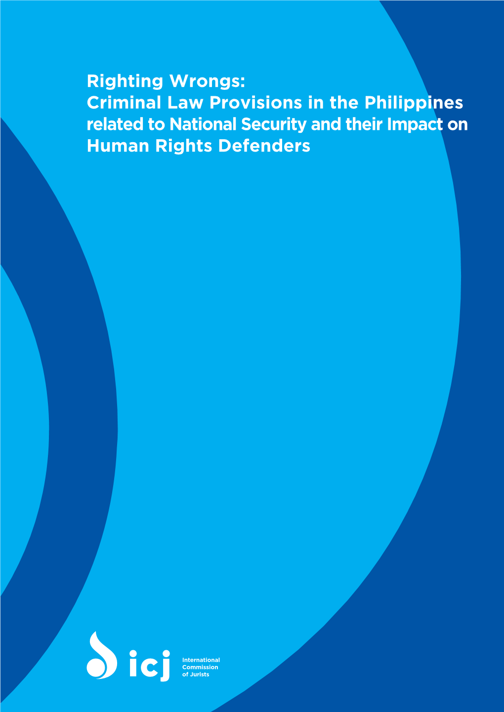 Criminal Law Provisions in the Philippines Related to National Security and Their Impact on Human Rights Defenders