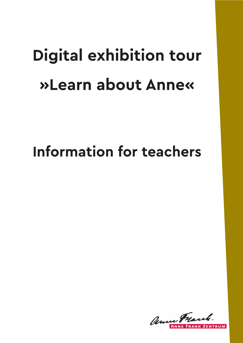 Digital Exhibition Tour »Learn About Anne«