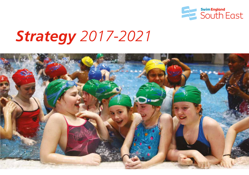 Strategy 2017-2021 Our Vision: a Nation Swimming Our Mission