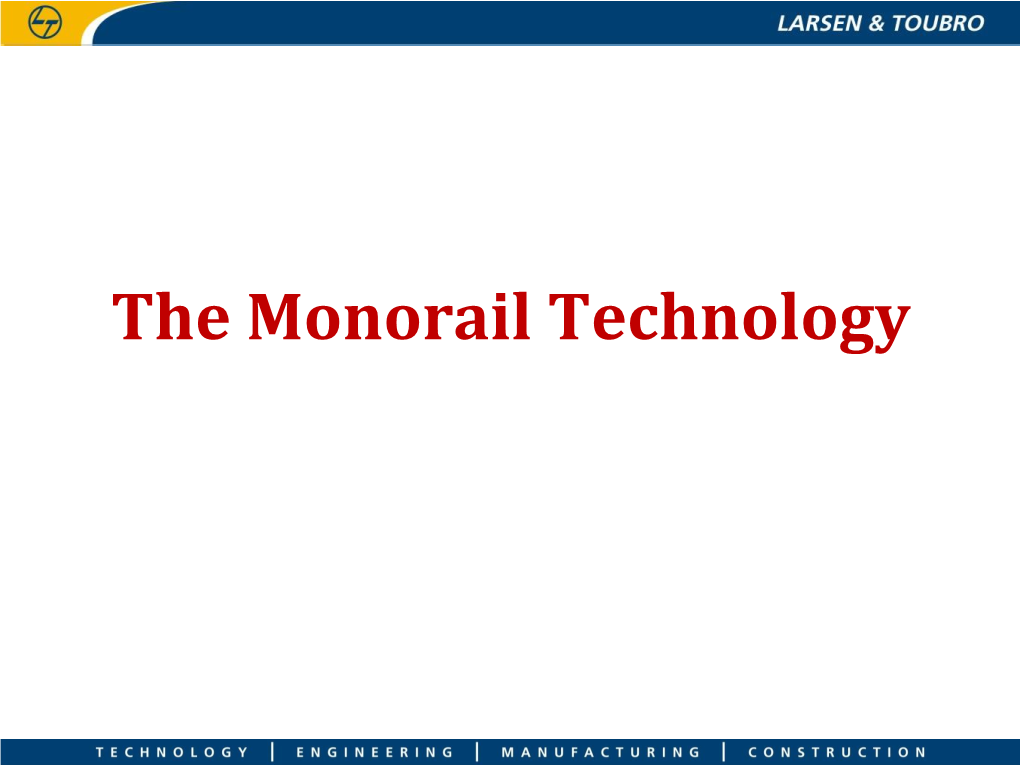 The Monorail Technology