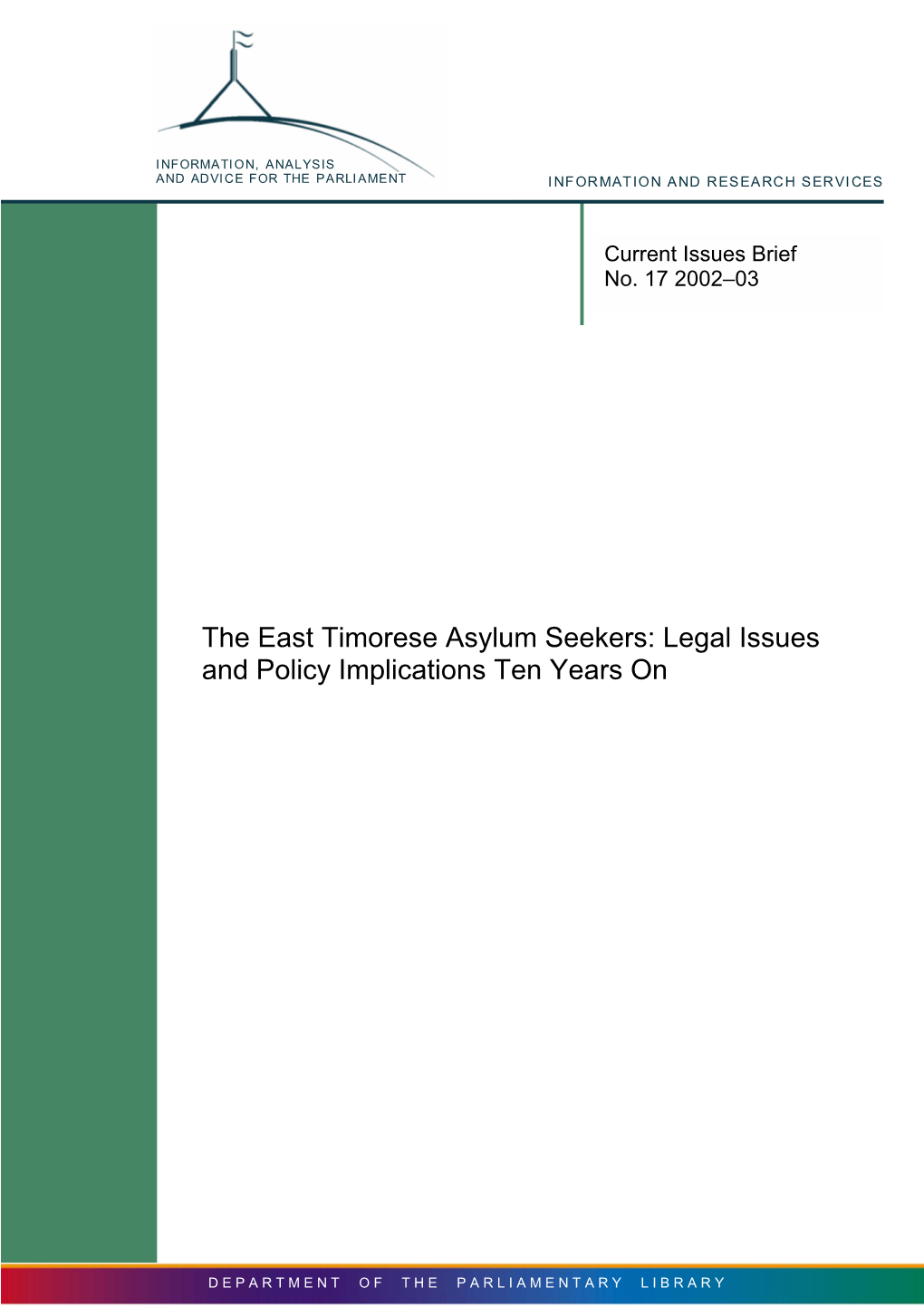 The East Timorese Asylum Seekers: Legal Issues and Policy Implications Ten Years On