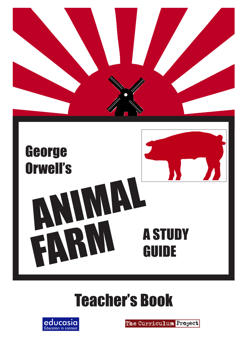 Animal Farm a Study Guide