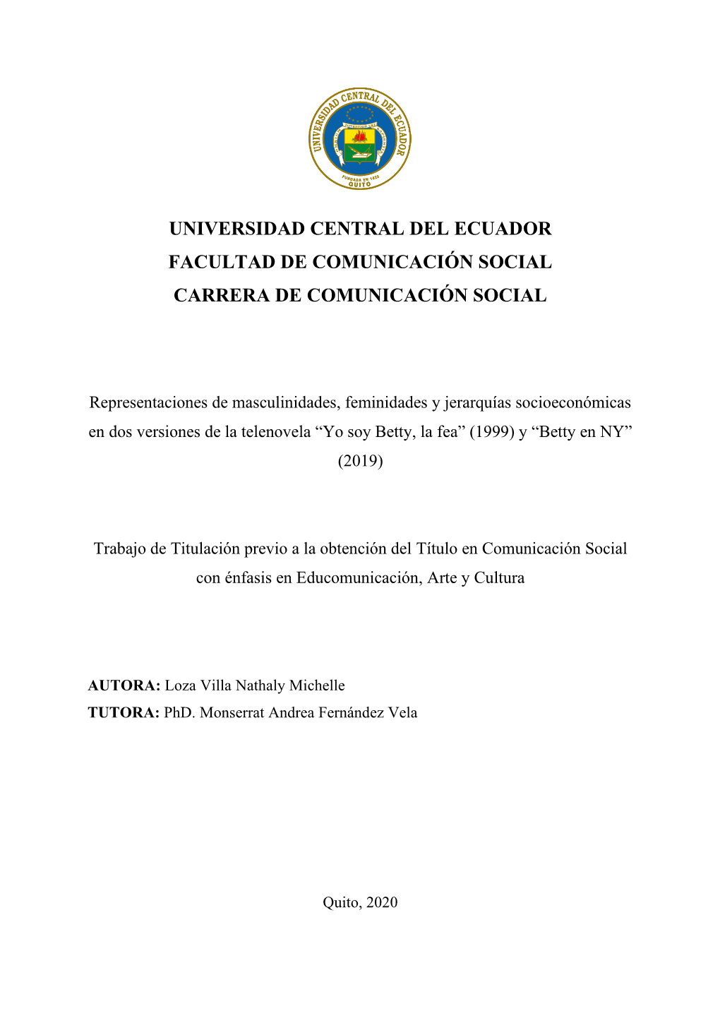 Universidad Central Del Ecuador Facultad De Comunicación Social Carrera De Comunicación Social