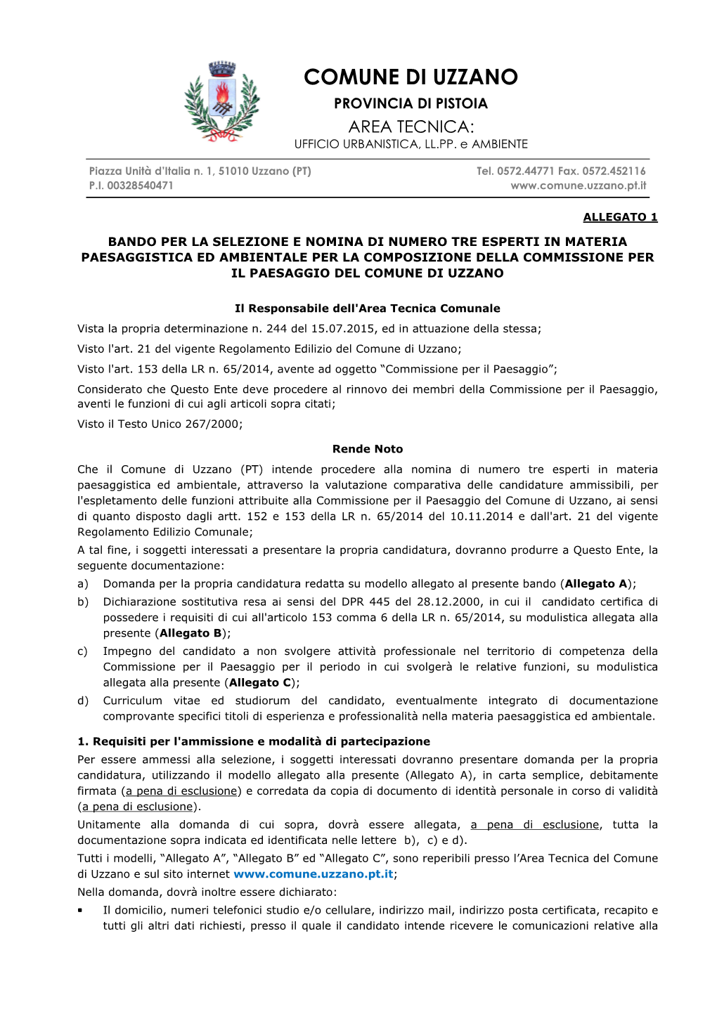 Comune Di Uzzano Provincia Di Pistoia Area Tecnica: Ufficio Urbanistica, Ll.Pp