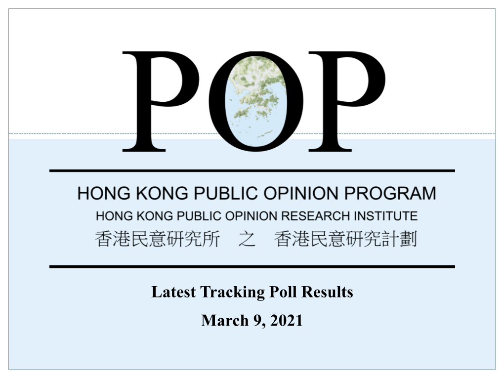 Latest Tracking Poll Results March 9, 2021 Contact Information