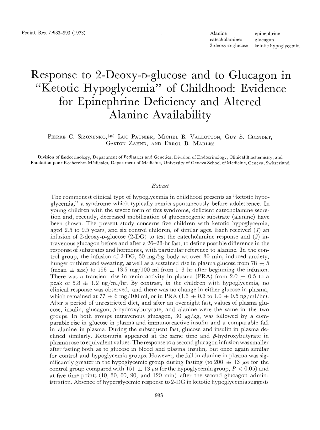 Response to 2-Deoxy-D-Glucose and to Glucagon in "Ketotic Hypoglycemia" of Childhood: Evidence for Epinephrine Deficiency and Altered Alanine Availability