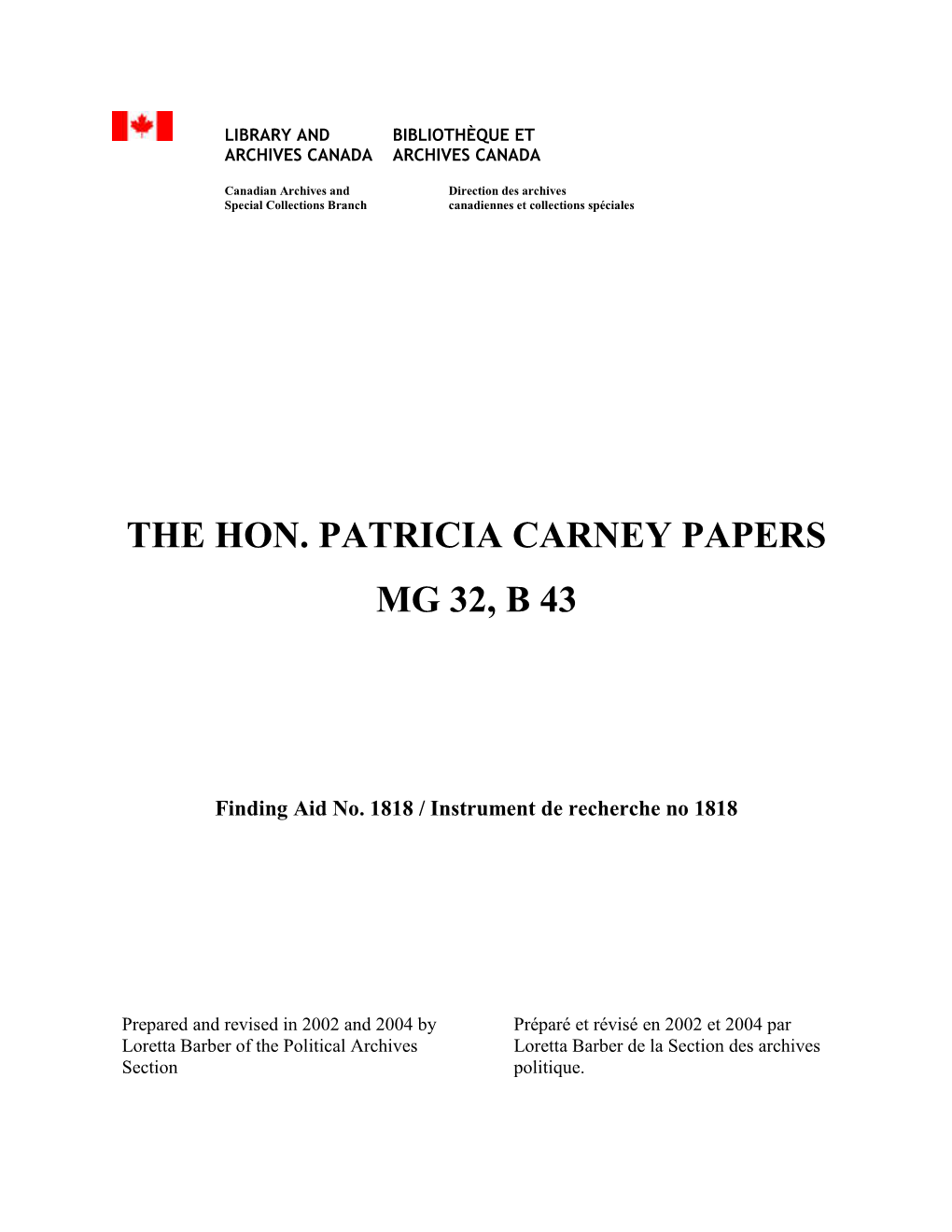 The Hon. Patricia Carney Papers Mg 32, B 43