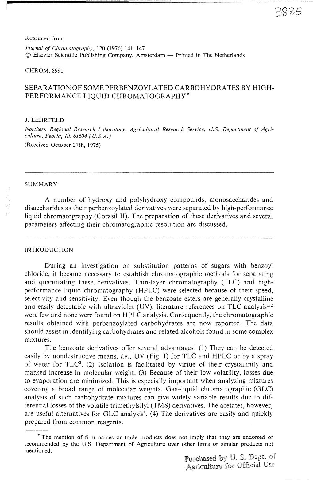 Separation of Someperbenzoylated Carbohydrates by High­ Performance Liquid Chromatography*