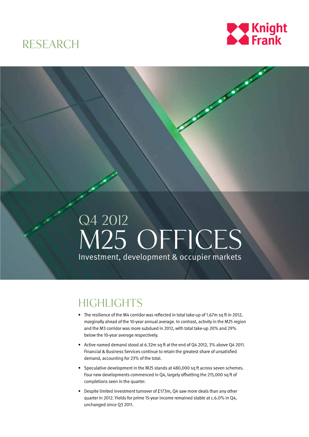 M25 OFFICES Investment, Development & Occupier Markets