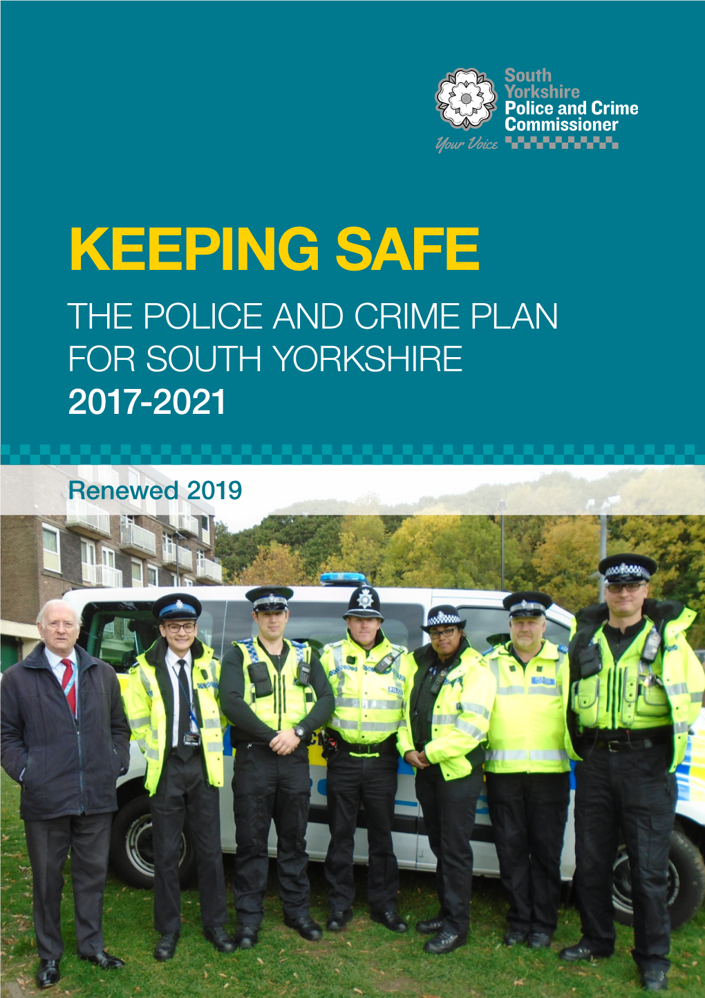 Keeping Safe the Police and Crime Plan for South Yorkshire 2017-2021