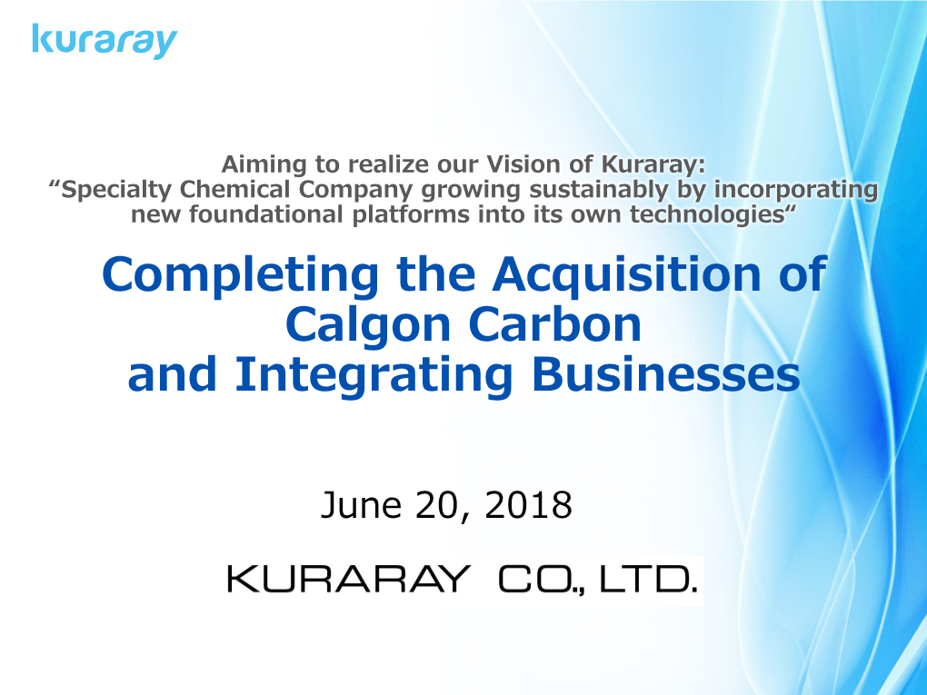 Completing the Acquisition of Calgon Carbon and Integrating Businesses