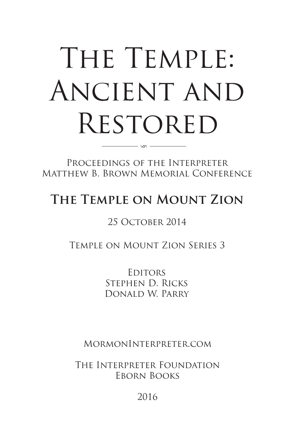The Temple: Ancient and Restored §